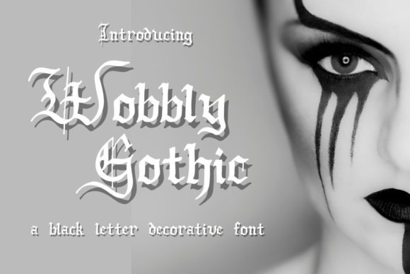 Wobbly Gothic: A Bold Blackletter Font for Campaigns